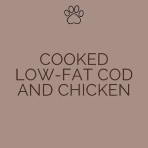 🐟Cooked Low Fat Cod and Chicken